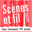 Scènes et fil